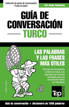 Gu?? de Conversaci?? Espa??l-Turco y diccionario conciso de 1500 palabras
