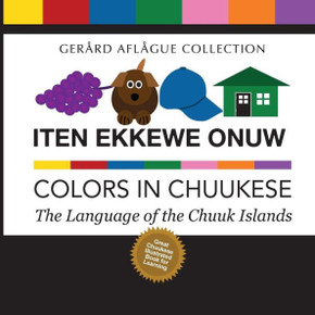 Iten Ekkewe Onuw - Colors In Chuukese: The Language Of The Chuuk Islands