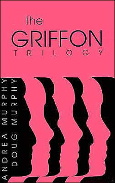 The Griffon Trilogy: Part I