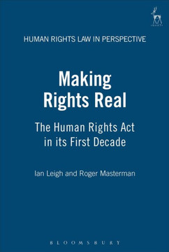 Making Rights Real: The Human Rights ACT in Its First Decade