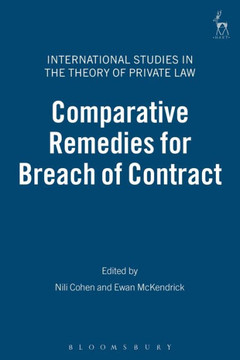 Comparative Remedies for Breach of Contract Comparative Remedies for Breach of Contract