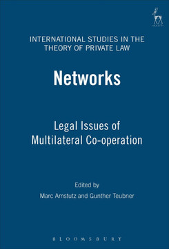 Networks: Legal Issues of Multilateral Co-Operation Networks: Legal Issues of Multilateral Co-Operation