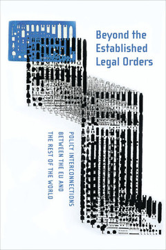 Beyond the Established Legal Orders: Policy Interconnections Between the EU and the Rest of the World