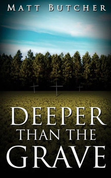 Deeper Than The Grave