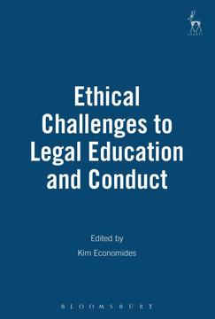 Ethical Challenges to Legal Education and Conduct Ethical Challenges to Legal Education and Conduct