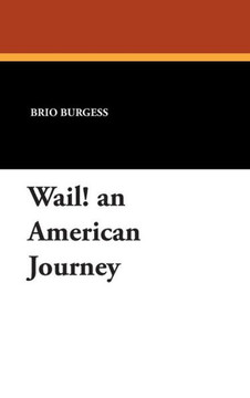 Wail! an American Journey