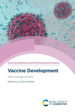 Vaccine Development: From Concept to Clinic Vaccine Development: From Concept to Clinic
