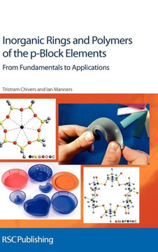 Inorganic Rings and Polymers of the p-Block Elements: From Fundamentals to Applications
