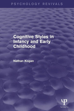 Cognitive Styles in Infancy and Early Childhood (Psychology Revivals)
