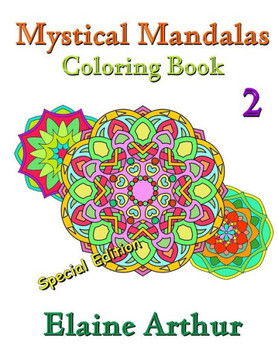 Mystical Mandalas Coloring Book No. 2 Special Edition