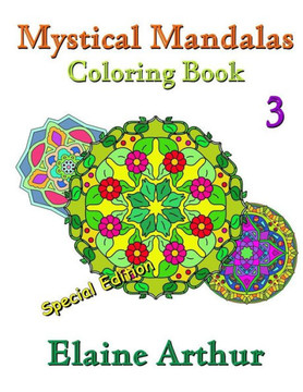Mystical Mandalas Coloring Book No. 3 Special Edition