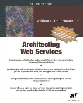 Architecting Web Services: Models, Designs, and Solutions