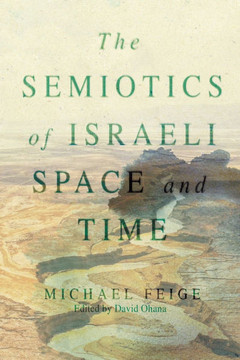 The Semiotics of Israeli Space and Time The Semiotics of Israeli Space and Time