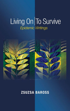 Living on / To Survive: Epidemic Writings