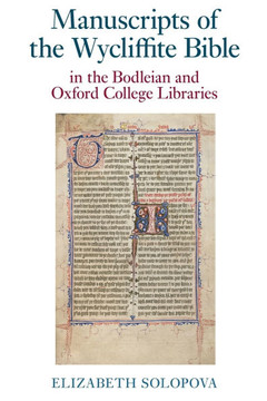 Manuscripts of the Wycliffite Bible in the Bodleian and Oxford College Libraries