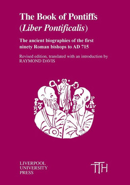 The Book of Pontiffs: Liber Pontificalis