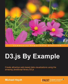 D3.js By Example D3.js By Example