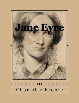 Jane Eyre: Ou Les Mémoires D'Une Institutrice (French Edition)
