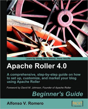 Apache Roller 4.0 - Beginner's Guide