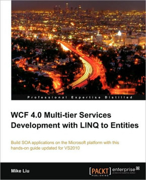Wcf 4.0 Multi-Tier Services Development with Linq to Entities
