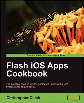 Flash IOS Apps Cookbook