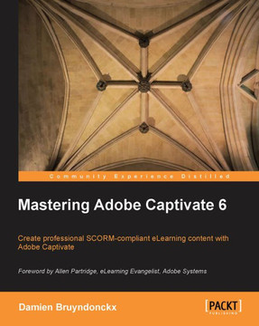 Mastering Adobe Captivate 6.0