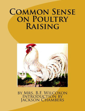 Common Sense On Poultry Raising Common Sense On Poultry Raising