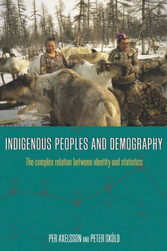 Indigenous Peoples and Demography: The Complex Relation Between Identity and Statistics