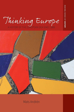 Thinking Europe: A History of the European Idea Since 1800 Thinking Europe: A History of the European Idea Since 1800