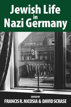 Jewish Life in Nazi Germany: Dilemmas and Responses Jewish Life in Nazi Germany: Dilemmas and Responses
