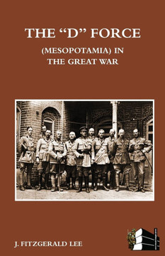 ""D"" Force (Mesopotamia) in the Great War