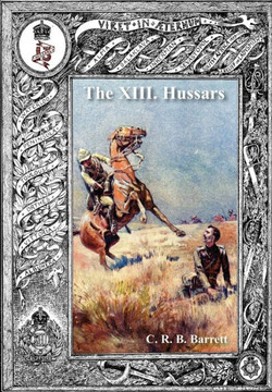 History of the XIII Hussars Volume 2 History of the XIII Hussars Volume 2