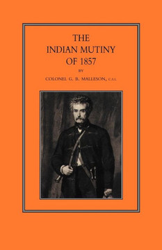 Indian Mutiny of 1857 Indian Mutiny of 1857
