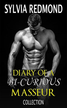 The Diary Of A Bi-Curious Masseur Collection