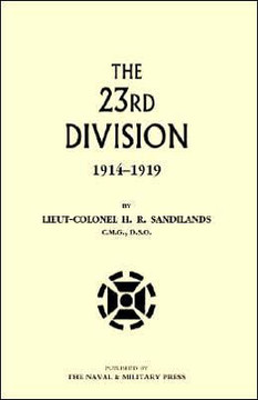 The Twenty-Third Division 1914-1919 The Twenty-Third Division 1914-1919
