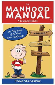 The Manhood Manual: A Comic Adventure