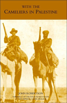 With the Cameliers in Palestine