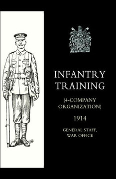 Infantry Training (4 - Company Organization) 1914