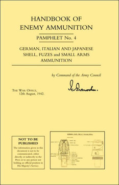 Handbook of Enemy Ammunition Pamphlet Number 4 Handbook of Enemy Ammunition Pamphlet Number 4