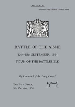 Battle of the Aisne 13th-15th September 1914, Tour of the Battlefield