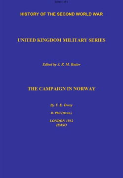 Campaign in Norway: History of the Second World War: United Kingdom Military Series: Official Campaign History