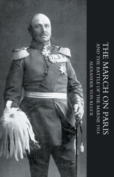 March on Paris and the Battle of the Marne 1914