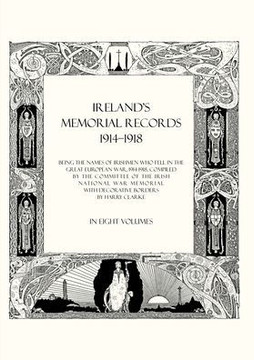 Ireland's Memorial Records 1914-1918: Being the Names of Irishmen Who Fell in the Great European War 1914 Volume 6