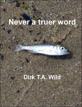 Never a truer word