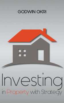 Investing in Property with Strategy Investing in Property with Strategy