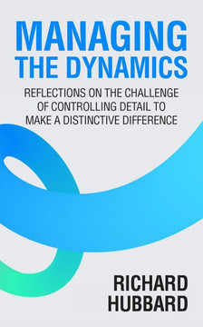Managing the Dynamics: Reflections on the Challenge of Controlling Detail to Make a Distinctive Difference