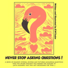 Never Stop Asking Questions!