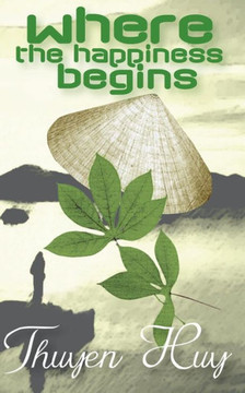 Where the Happiness Begins Where the Happiness Begins