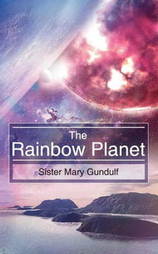 The Rainbow Planet