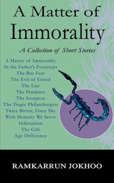 A Matter of Immorality: A Collection of Short Stories